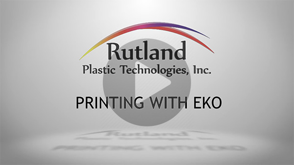Rutland Plastic Tecjnologies - Printing with EKO